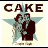 Cake - Comfort Eagle '2001