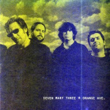 Seven Mary Three - Orange Ave. '1998