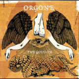 Orgone (2) - The Goliath '2007