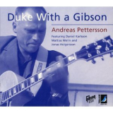 Andreas Pettersson - Duke With a Gibson '2011