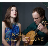 Bedlam - Died for Love '2017