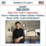 Anne Akiko Meyers , Alisa Weilerstein , Adam Neiman , Cypress String Quartet - Higdon: Piano Trio, Voices, Impressions '2006