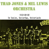 Thad Jones & Mel Lewis Orchestra - 1969-09-09, De Doelen, Rotterdam, Netherlands '1969