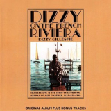 Dizzy Gillespie - Dizzy On The French Rivera (Original Bossa Nova Album Plus Bonus Tracks 1962) '2013