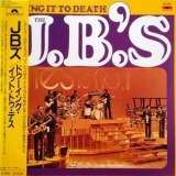 The J.B.'s - Doing It to Death '1973