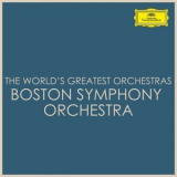 Boston Symphony Orchestra - The Worlds Greatest Orchestras '2021