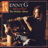 Kenny G - Miracles - The Holiday Album '1994