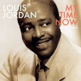Louis Jordan - My Time Now '2015