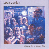 Louis Jordan - Pioneers of Rhythm & Blues Volume 1 '2008