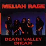Meliah Rage - Death Valley Dream '1996