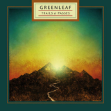 Greenleaf - Trails & Passes '2014