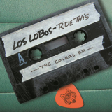 Los Lobos - Ride This - The Covers EP '2004