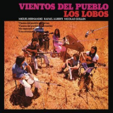 Los Lobos - Vientos Del Pueblo (Remasterizado 2022) '2022