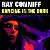 Ray Conniff - Dancing in the Dark '2015