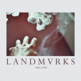 LANDMVRKS - Hollow '2016