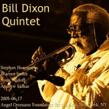 Bill Dixon - 2005-06-17, Angel Orensanz Foundation for the Arts, New York, NY '2005