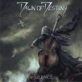 Dawn Of Destiny - Of Silence '2022