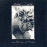 Derniere Volonte - Les Blessures De L'ombre '2003