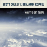 Scott Colley - How to Get There '2019