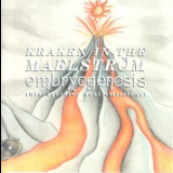 Kraken In The Maelstrom - Embryogenesis (Bioregular Heat Emissions) '1993