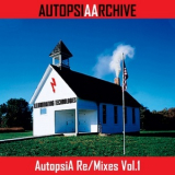 Autopsia - Autopsia Re/Mixes Vol.1 '2014