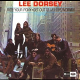 Lee Dorsey - Ride Your Pony - Get Out of My Life Woman '1966