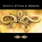 Lingua Fungi & Shrine - Strange Growth / Wander '2008