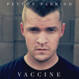 Peyton Parrish - Vaccine '2019