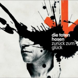 Die Toten Hosen - Zuruck zum Gluck '2004