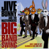 Jive Bunny & The Mastermixers - Jive Bunny And The Mastermixers Big Band Swing '2009