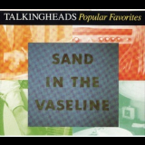 Talking Heads - Popular Favorites - Sand In The Vaseline (CD1) '1992