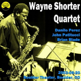 Wayne Shorter - 2003-06-20, Boulder Theater, Boulder, CO '2003