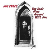 Jim Croce - You Don't Mess Around With Jim '1972