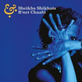 Les Sheikhs Shikhats - B'net Chaabi '2023