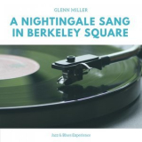 Glenn Miller - A Nightingale Sang in Berkeley Square (Jazz & Blues Experience) '2018
