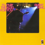 Albert King - I'll Play The Blues For You '1972