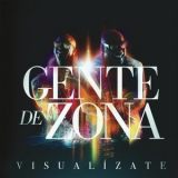 Gente de Zona - Visualizate '2016