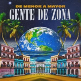 Gente De Zona - De Menor a Mayor '2022