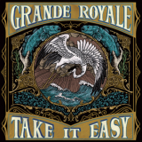 Grande Royale - Take It Easy '2019
