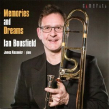 Ian Bousfield, James Alexander - Memories and Dreams '2018
