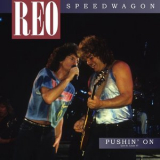 REO Speedwagon - Pushin' On (Live 1987) '2022