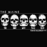 The Maine - Forever Halloween (Deluxe Version) '2013