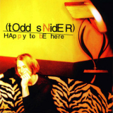 Todd Snider - Happy to Be Here '2000