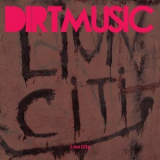 Dirtmusic - Lion City '2014