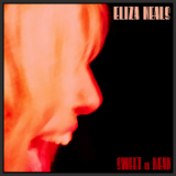 Eliza Neals - Sweet Or Mean '2019