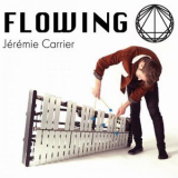 Jeremie Carrier - Flowing '2023