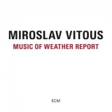 Miroslav Vitous - Music Of Weather Report '2016