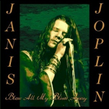 Janis Joplin - Blow All My Blues Away: A Retrospective 1962-1970 '2012