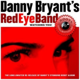 Danny Bryant - Watching You! '2002