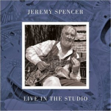 Jeremy Spencer - Live In The Studio '2020